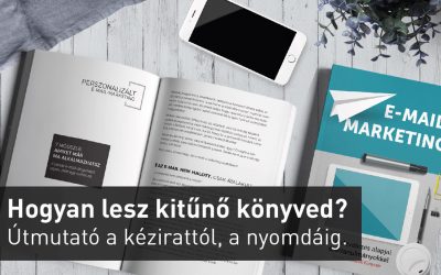 Hogyan lesz kitűnő könyved? Útmutató a kézirattól, a nyomdáig.